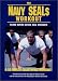 Search Our Specialty Mall : The Navy SEALs Workout