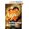 The Anthropology of Christianity