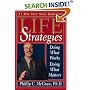 Life Strategies: Doing What Works, Doing What Matters
