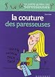 La Couture des paresseuses