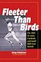 Fleeter Than Birds: The 1985 St. Louis Cardinals and Small Ball's Last Hurrah