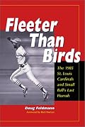 Fleeter Than Birds: The 1985 St. Louis Cardinals and Small Ball's Last Hurrah