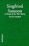 Siegfried Sassoon : A Study Of The War Poetry