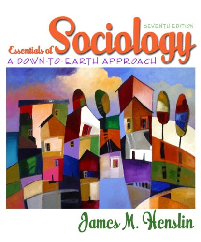 Essentials of Sociology: A Down-to-Earth Approach (7th Edition) (MySocLab Series)
