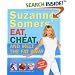 Suzanne Somers' Eat, Cheat, and Melt the Fat Away
