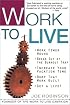 Work to Live
