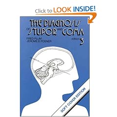 The Diagnosis of Stupor and Coma (Contemporary Neurology) by Fred Plum and Jerome B. Posner