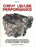 Chevy LS1/LS6 Performance: High Performance Modifications for Street and Racing