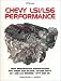 Third Party New : Chevy LS1/LS6 Performance: High Performance Modifications for Street and Racing