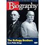 Biography - The Kellogg Brothers: Corn Flake Kings