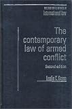 The Contemporary Law Of Armed Conflict 2nd Edition