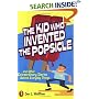 The Kid Who Invented the Popsicle: And Other Surprising Stories about Inventions