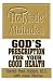 Holyistic Attitudes: God's Prescription for Your Good Health