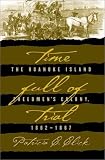 Time Full of Trial: The Roanoke Island Freedmen's Colony, 1862-1867