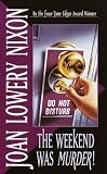 The Weekend Was Murder