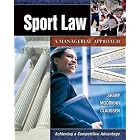 Sport Law: A Managerial Approach by  Linda Sharp, Anita Moorman, and Cathyrn Claussen
