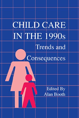 Child Care in the 1990s: Trends and Consequences
