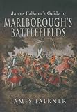 James Falkner's guide to Marlborough's battlefields
