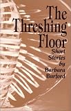 The Threshing Floor: Short Stories
