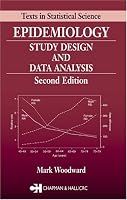 Epidemiology: Study Design and Data Analysis, Second Edition (Texts in Statistical Science)