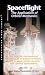 Spaceflight - The Application of Orbital Mechanics [VHS]