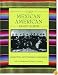 The Mexican American Family Album (The American Family Albums)
