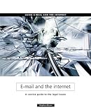 E-mail and the internet : a concise guide to the legal issues : the corporate response