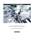 The Corporate Response: E-mail and the Internet