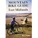 Mountain Bike Guide - East Midlands