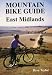 Book East Midlands (Mountain Bike Guide)