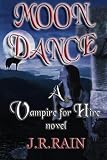 Moon Dance (Vampire for Hire, Book 1)