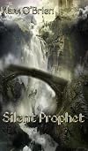 Silent Prophet