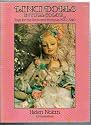 Lenci Dolls in Full Color: Toys for the Rich and Famous, 1920-1940