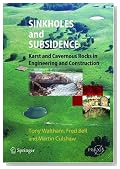Sinkholes and Subsidence: Karst and Cavernous Rocks in Engineering and Construction