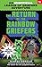 The Return of the Rainbow Griefers: An Unofficial League of Griefers Adventure, #4 (League of Griefers Series)