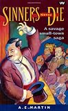 Sinners Never Die: A Savage Small-Town Saga (Wakefield Crime Classics)