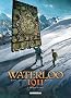 Waterloo 1911, Tome 3 : Mornes plaines