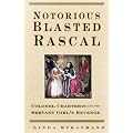 Notorious Blasted Rascal: Colonel Charteris and the Servant-Girl's Revenge