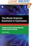 The African American Experience In Cyberspace: A Resource Guide to the Best Web Sites on Black Cu