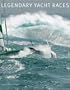 Legendary Yacht Races