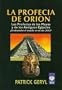 La profecia de Orion (Spanish Edition)