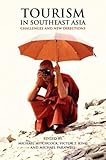 Tourism in Southeast Asia : challenges and new directions