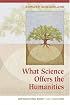 What Science Offers the Humanities: Integrating Body and Culture (New Approaches to European His)