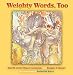 Weighty Words, Too