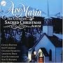 The Ultimate Sacred Christmas Album ~ Ave Maria