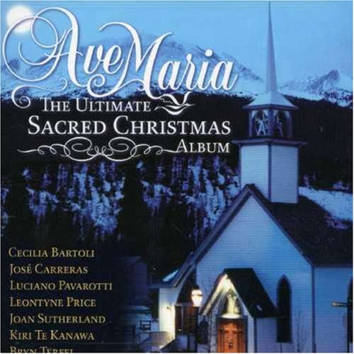 Ave Maria - Ave Maria: The Ultimate Sacred Christmas Album - Zortam Music