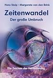 Produkt-Bild: Zeitenwandel - Der gro&szlig;e Umbruch - Die Zeichen der Ver&auml;nderung