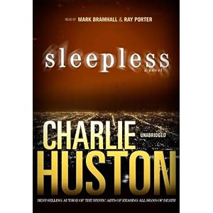Sleepless: A Novel (Library Edition) by Charlie Huston and Various Readers