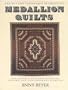 The Art and Techniques of Creating Medallion Quilts, Including a Rich Collection of Historic and Contemporary Examples