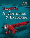 True tales of adventurers & explorers